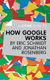 How Google works by Eric Schmidt & Jonathan Rosenberg cover image