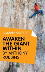 A joosr guide to... awaken the giant within by anthony robbins cover image