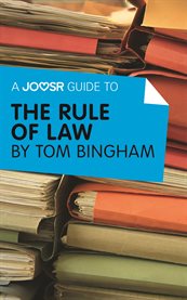 Joosr guide to ... the rule of law by Tom Bingham cover image