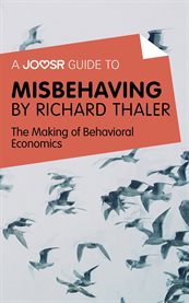 Misbehaving by Richard Thaler : the making of behavioral economics cover image