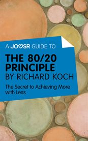 The 80/20 principle : the secret of achieving more with less cover image