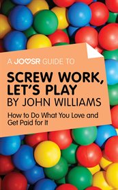 A joosr guide to... screw work, let's play by john williams cover image