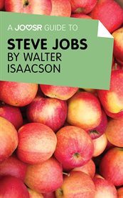A joosr guide to... steve jobs by walter isaacson cover image