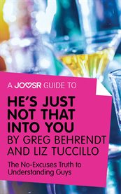 A joosr guide to... he's just not that into you by greg behrendt and liz tuccillo cover image