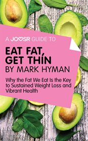 A joosr guide to... eat fat get thin by mark hyman cover image