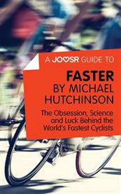 A joosr guide to... faster by michael hutchinson cover image
