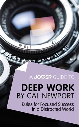 Cover image for A Joosr Guide to... Deep Work by Cal Newport