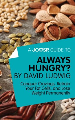 Umschlagbild für A Joosr Guide to... Always Hungry? By David Ludwig