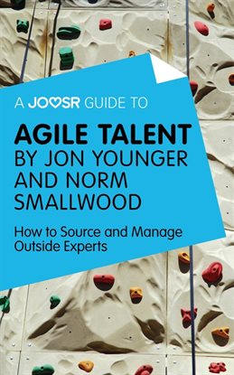 Image de couverture de A Joosr Guide to... Agile Talent by Jon Younger and Norm Smallwood