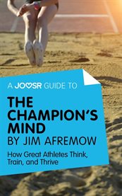 A joosr guide to… the champion's mind cover image