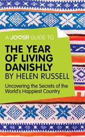 The year of living Danishly cover image