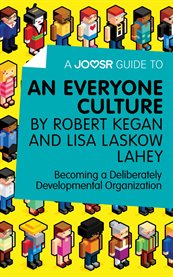 An everyone culture : becoming a deliberately developmental organization cover image