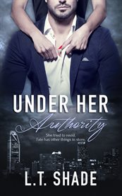 Under Her Authority Under Her Authority