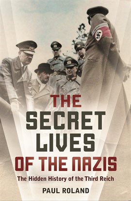 Cover image for The Secret Lives of the Nazis