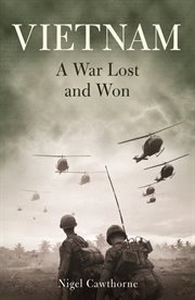 Vietnam : a war lost and won cover image