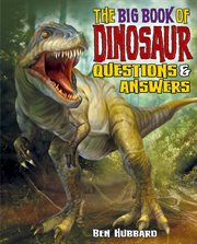 The big book of dinosaur questions & answers cover image