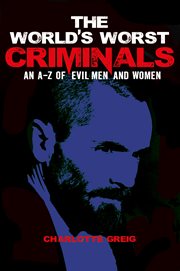 The world's worst criminals cover image