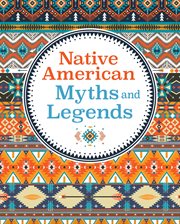 Native American myths & legends cover image