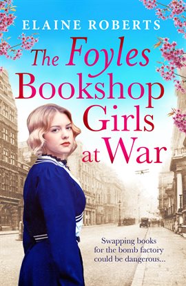 Cover image for The Foyles Bookshop Girls at War