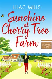 Sunshine at cherry tree farm cover image