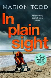 In plain sight. A page-turning Scottish crime thriller cover image