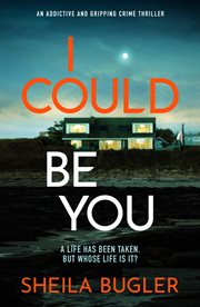 I could be you. An addictive and gripping suspense thriller cover image