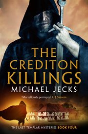 The Crediton killings : a Knights Templar mystery cover image