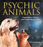 Psychic animals. Superstition, Science and Extraordinary Tales cover image
