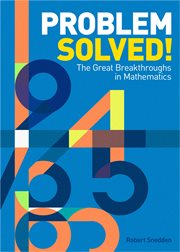 Problem solved! : the great breakthroughs in mathematics cover image
