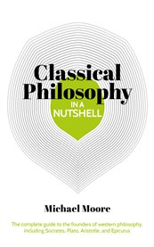 Classical philosophy in a nutshell cover image