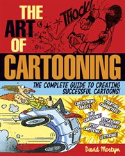 The art of cartooning cover image