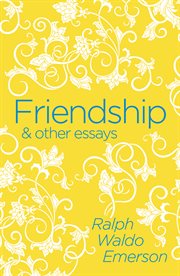 Friendship & other essays cover image