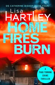 Home fires burn. A page-turning crime thriller cover image