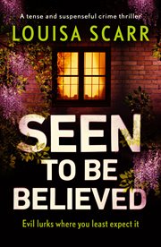 Seen to be believed cover image