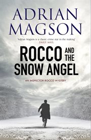Rocco and the snow angel. An Inspector Rocco Mystery cover image