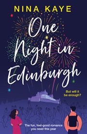 One Night in Edinburgh : The fun, feel-good romance you need this year cover image