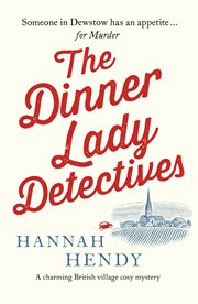 The Dinner Lady Detectives Cover Image