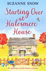 Starting Over at Halesmere House : Love in the Lakes cover image