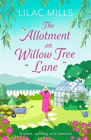 The Allotment on Willow Tree Lane : Foxmore Village cover image