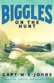Biggles on the hunt cover image