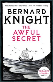 The awful secret : a Crowner John mystery cover image