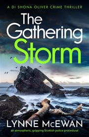 The gathering storm. Detective Shona Oliver cover image