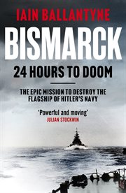 Bismarck : 24 hours to doom cover image