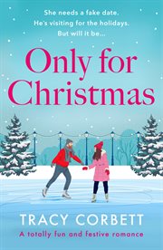 Only for Christmas : A totally fun and festive romance cover image