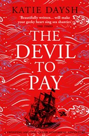 The Devil to Pay : A sweeping and epic queer historical adventure. Nightingale & Courtney cover image