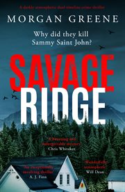 Savage Ridge : A darkly atmospheric dual timeline crime thriller cover image