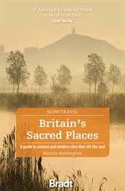 Britain's sacred places (slow travel) cover image