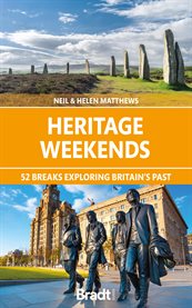 Heritage weekends : 52 breaks exploring Britain's past cover image