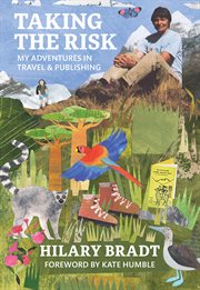 Taking the Risk : My adventures in travel and publishing cover image
