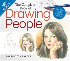 Cover image for Art Class: The Complete Book of Drawing People